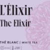 White tea - the elixir