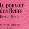 thé vert - pouvoir des fleurs