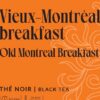 Black tea - Old Montreal Breakfast