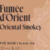 Thé noir - Fumée d'orient